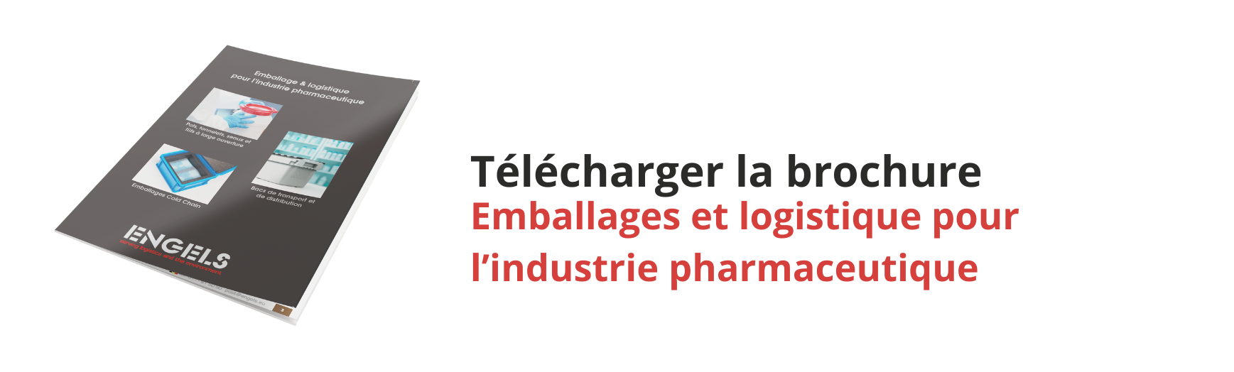 Emballages et logistique pour l’industrie pharmaceutique